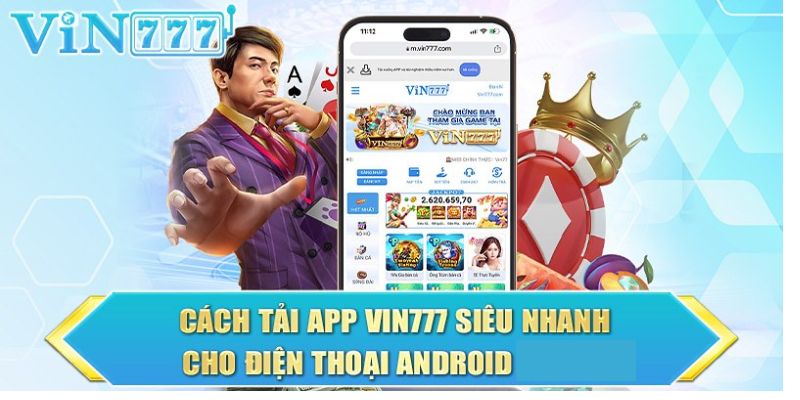 Vin777 tải app trên Android