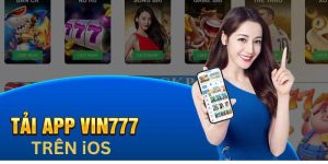 Vin777 tải app trên IOS