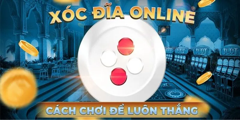 Xóc đĩa đổi thưởng 789Bet – Cách chơi thông minh, chiến thắng dễ dàng